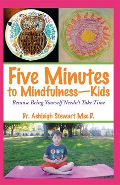 Five Minutes to Mindfulness-Kids (eBook, ePUB) - Stewart, Ashleigh