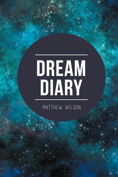 Dream Diary (eBook, ePUB) - Wilson, Matthew