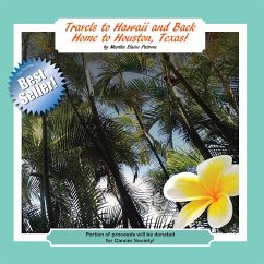 Travels to Hawaii and Back Home to Houston, Texas! (eBook, ePUB)