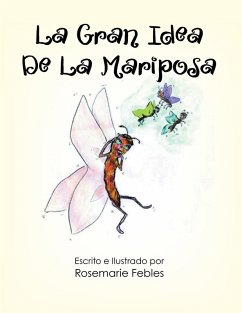 La Gran Idea De La Mariposa (eBook, ePUB)