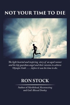 Not Your Time to Die (eBook, ePUB) Not Your Time to Die (eBook, ePUB)