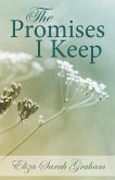 The Promises I Keep (eBook, ePUB) The Promises I Keep (eBook, ePUB)