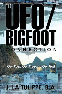 The Ufo/Bigfoot Connection (eBook, ePUB)