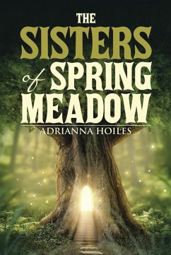 The Sisters of Spring Meadow (eBook, ePUB) - Hoiles, Adrianna