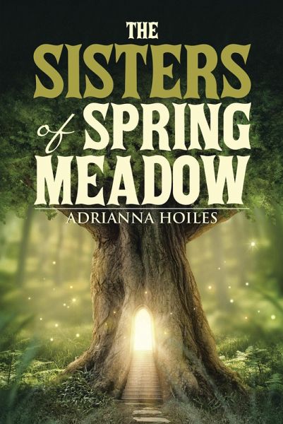 The Sisters of Spring Meadow (eBook, ePUB) The Sisters of Spring Meadow (eBook, ePUB)