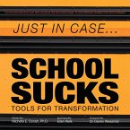 Just in Case . . . School Sucks (eBook, ePUB)