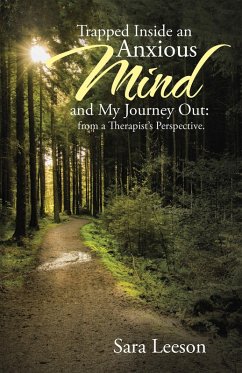 Cover Trapped Inside an Anxious Mind and My Journey Out: from a Therapist'S Perspective. (eBook, ePUB)
