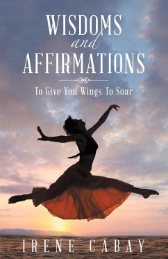 Wisdoms and Affirmations (eBook, ePUB) - Cabay, Irene