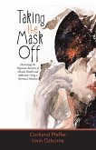 Taking the Mask Off (eBook, ePUB)