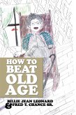 How to Beat Old Age (eBook, ePUB)
