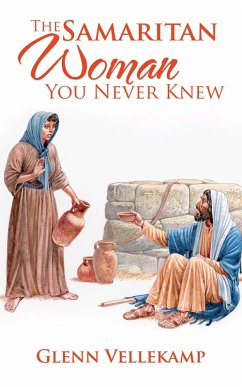 Cover The Samaritan Woman You Never Knew (eBook, ePUB)