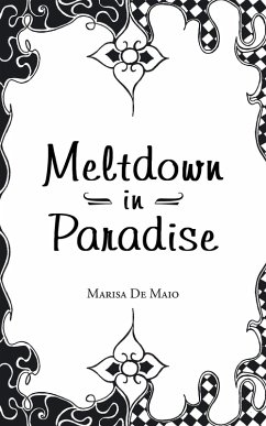 Meltdown in Paradise (eBook, ePUB) - De Maio, Marisa