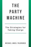 The Party Machine (eBook, ePUB)