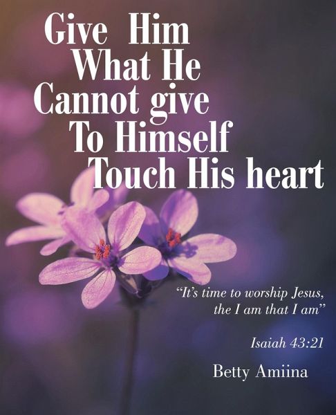 Give Him What He Cannot Give to Himself (eBook, ePUB) Give Him What He Cannot Give to Himself (eBook, ePUB)