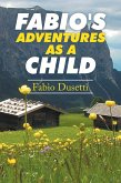 Fabio's Adventures as a Child (eBook, ePUB)