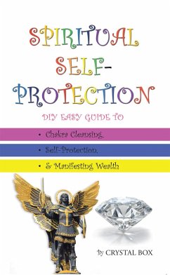 Spiritual Self-Protection (eBook, ePUB) - Box, Crystal