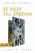 If Not This Dream (eBook, ePUB) - Bild 1
