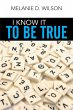 I Know It to Be True (eBook, ePUB) - Bild 1