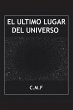 El Último Lugar Del Universo (eBook,... - Bild 1