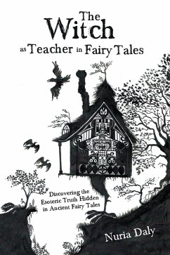 The Witch as Teacher in Fairy Tales (eBook, ePUB) - Daly, Nuria