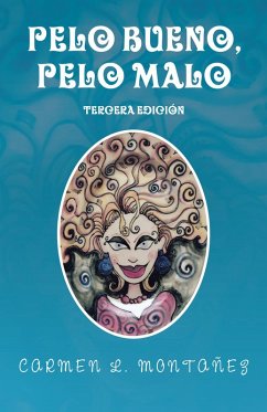 Pelo Bueno, Pelo Malo (eBook, ePUB) - Montañez, Carmen L.