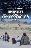 Historias Para Contar De Este Lado Del Río (eBook, ePUB)