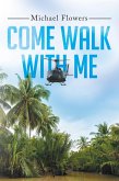 Come Walk with Me (eBook, ePUB)