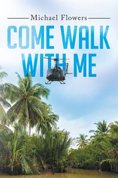 Come Walk with Me (eBook, ePUB) - Flowers, Michael