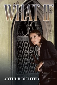 What If (eBook, ePUB) - Richter, Arthur