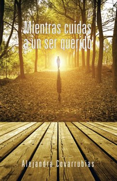 Cover Mientras Cuidas a Un Ser Querido (eBook, ePUB)