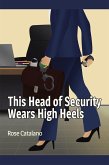 This Head of Security Wears High Heels (eBook, ePUB)