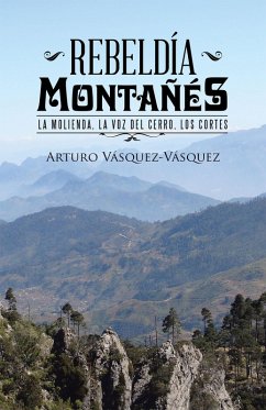 Rebeldía Montañés (eBook, ePUB) - Vásquez-Vásquez, Arturo