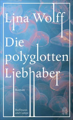 Die polyglotten Liebhaber (eBook, ePUB) - Wolff, Lina