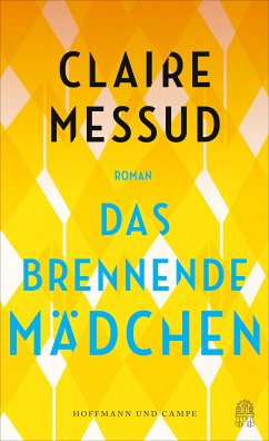 Das brennende Mädchen (eBook, ePUB) - Messud, Claire