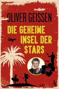 Die geheime Insel der Stars (eBook, ePUB) - Geissen, Oliver