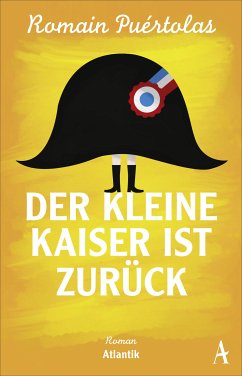 Der kleine Kaiser ist zurück (eBook, ePUB) - Puértolas, Romain