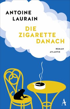 Die Zigarette danach (eBook, ePUB) - Laurain, Antoine