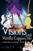 Visions and Vanilla Cappuccino (Maddie Goodwell, #2) (eBook, ePUB)