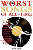 The Worst Songs Of All-Time (eBook, ePUB)