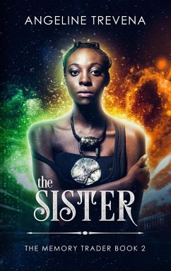 The Sister (The Memory Trader, #2) (eBook, ePUB) - Trevena, Angeline