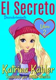 El Secreto: Descubrimiento - Libro 2 (eBook, ePUB) El Secreto: Descubrimiento - Libro 2 (eBook, ePUB)