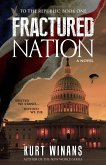 Fractured Nation (To the Republic, #1) (eBook, ePUB)