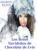 Los besos navidenos de chocolate de Evie (eBook, ePUB) Los besos navidenos de chocolate de Evie (eBook, ePUB)