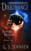 Dissonance (Aurora Renegades Book Two) (eBook, ePUB)