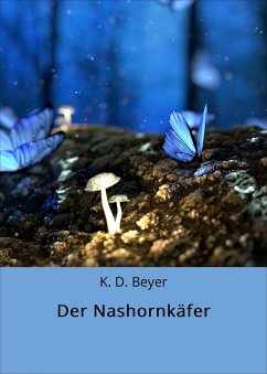 Der Nashornkäfer (eBook, ePUB) - Beyer, K. D.