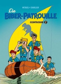 Die Biber-Patrouille, Gesamtausgabe. Bd.2 - Charlier, Jean-Michel