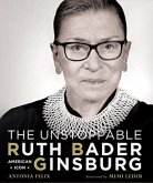 The Unstoppable Ruth Bader Ginsburg