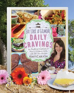 Eat Like a Gilmore: Daily Cravings - Carlson, Kristi