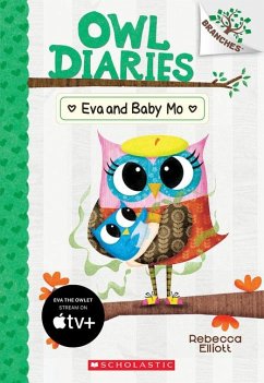 Eva and Baby Mo: A Branches Book (Owl Diaries #10) - Elliott, Rebecca