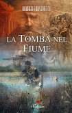 La tomba nel fiume (eBook, ePUB)